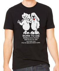 Born to Die Men's T-Shirt