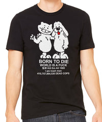 Born to Die Men's T-Shirt